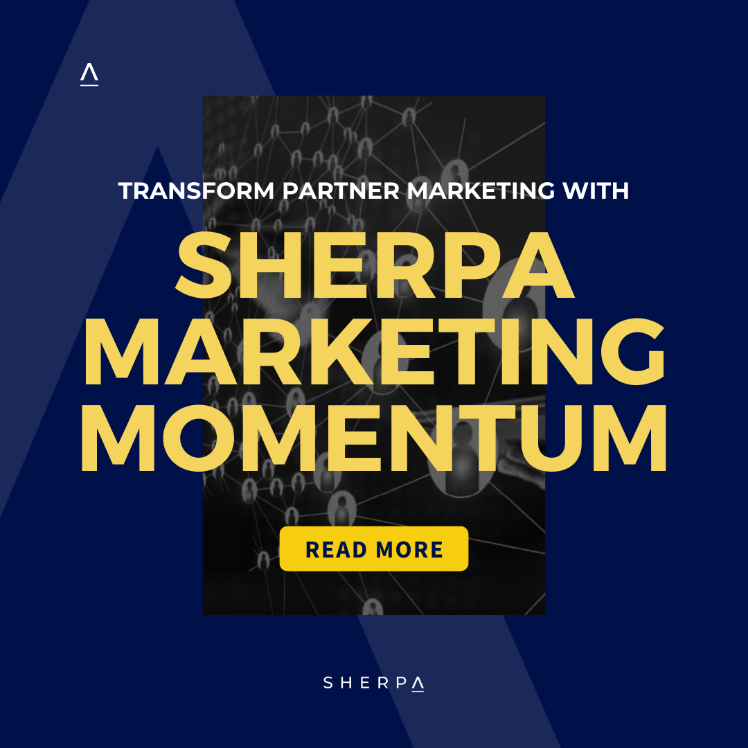 Transform Partner Marketing with Sherpa Marketing Momentum