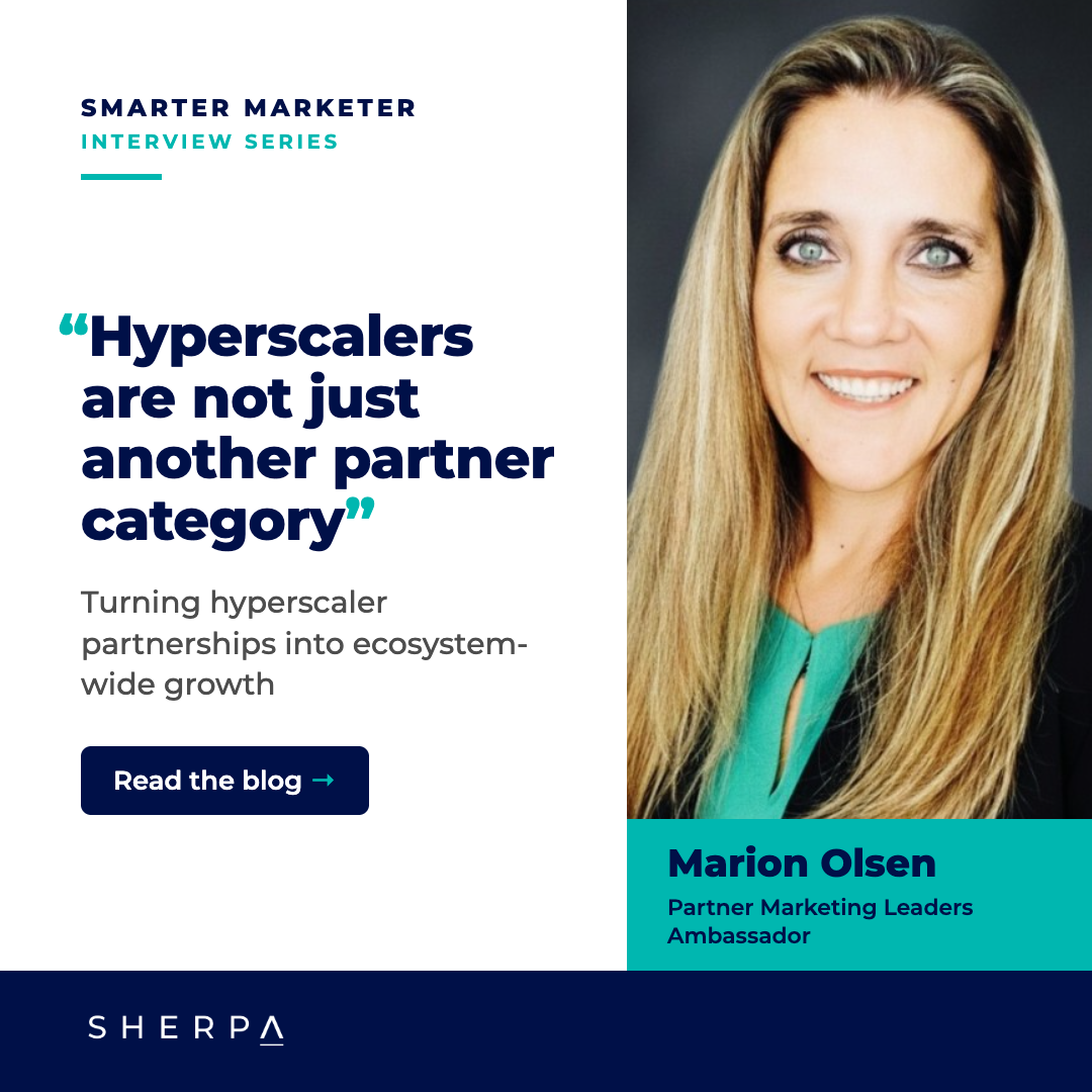 Smarter Marketer: Hyperscalers Are Not Just Another Partner Category